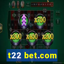 t22 bet.com